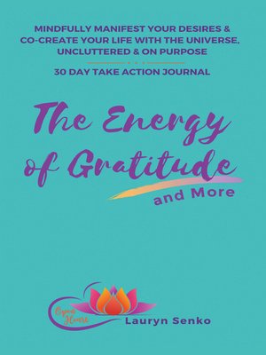 cover image of The Energy of Gratitude and More 30 Day Take Action Journal